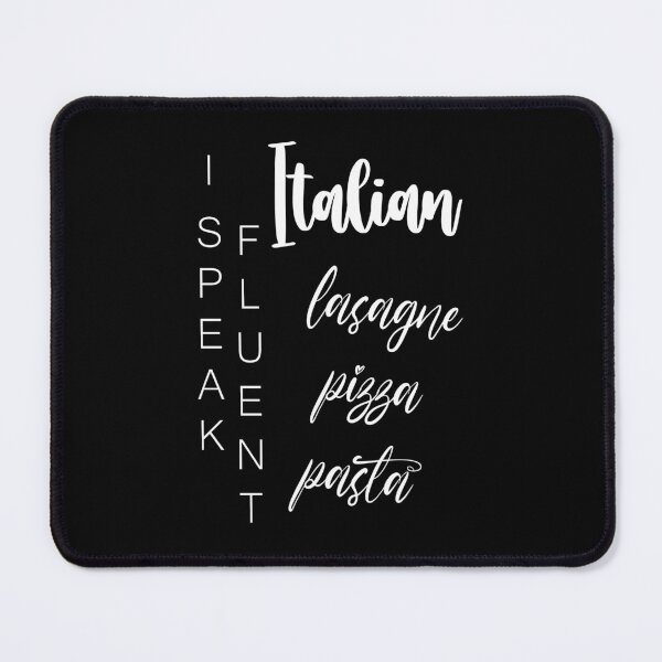 Item preview, I Speak Fluent Italian... lasagne pizza pasta /white/ designed and sold by EmeraldeaArt.
