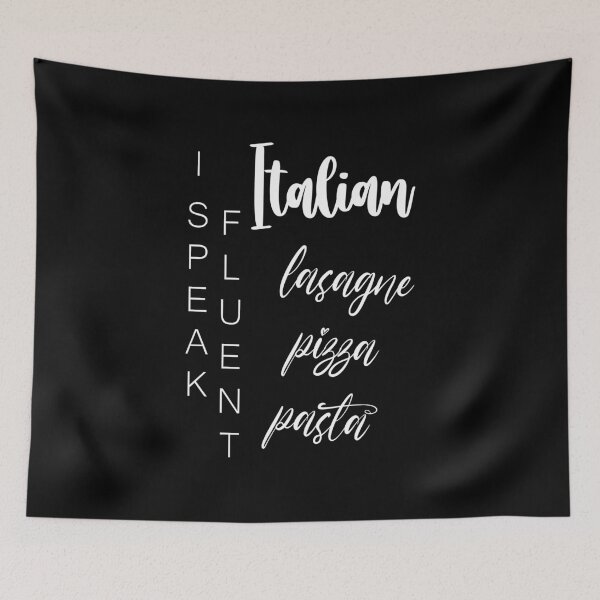 Item preview, I Speak Fluent Italian... lasagne pizza pasta /white/ designed and sold by EmeraldeaArt.