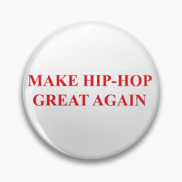 Item preview, Make hip hop great again designed and sold by okbruhh.