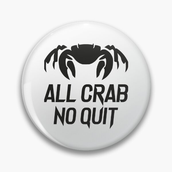 Item preview, All Crab No Quit designed and sold by BerliIssac.