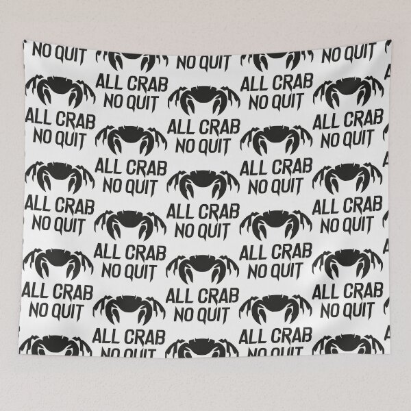 Item preview, All Crab No Quit designed and sold by BerliIssac.