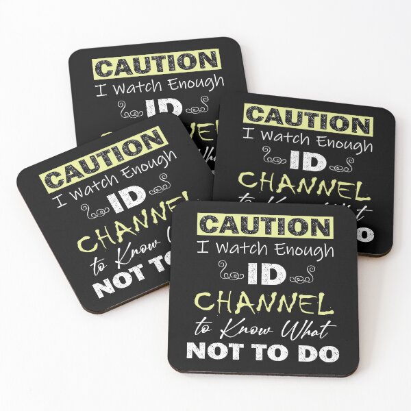 Item preview, Caution I Watch Enough Id Channel to Know What Not to Do designed and sold by BerliIssac.