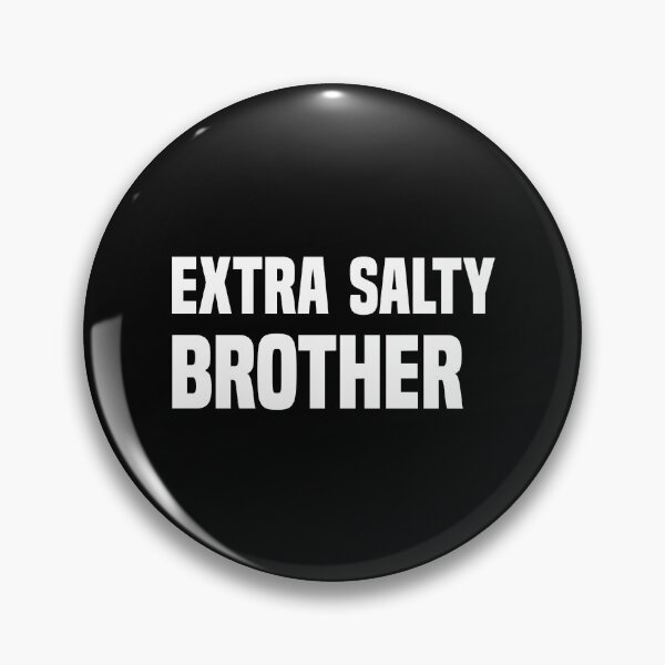 Item preview, Extra Salty Funny Brother Gift designed and sold by BerliIssac.