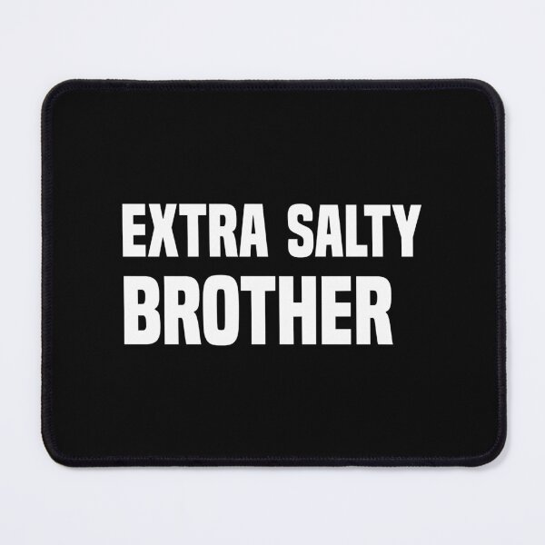 Item preview, Extra Salty Funny Brother Gift designed and sold by BerliIssac.