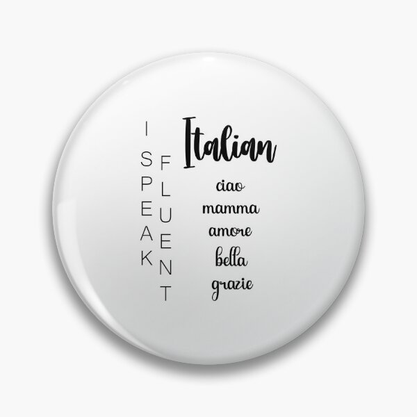 Item preview, I Speak Fluent Italian... ciao mamma amore bella grazie designed and sold by EmeraldeaArt.