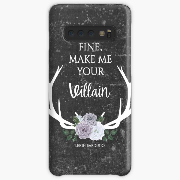 Make me your villain - The Darkling quote - Leigh Bardugo - Grey Samsung Galaxy Snap Case