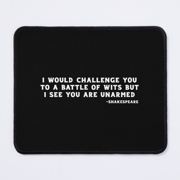 Item preview, Shakespeare - I Would Challenge You to a Battle of Wits designed and sold by ppjkxsapc99.
