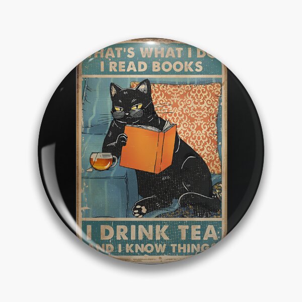 Item preview, That's What I do I Read Books I Drink Tea and I Know Things  	 designed and sold by eyckguvupoj85.