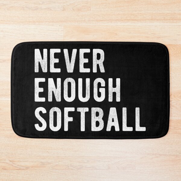 Item preview, Never Enough Softball III designed and sold by Lemon Pepper.