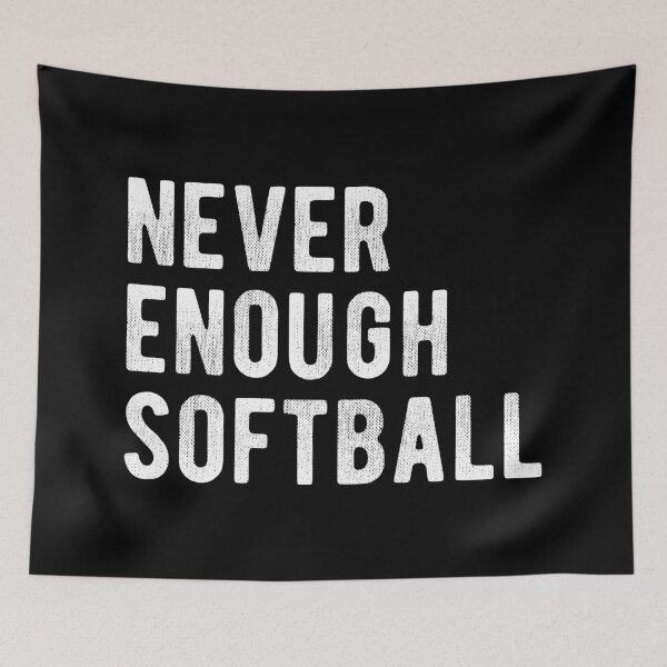 Item preview, Never Enough Softball III designed and sold by Lemon Pepper.