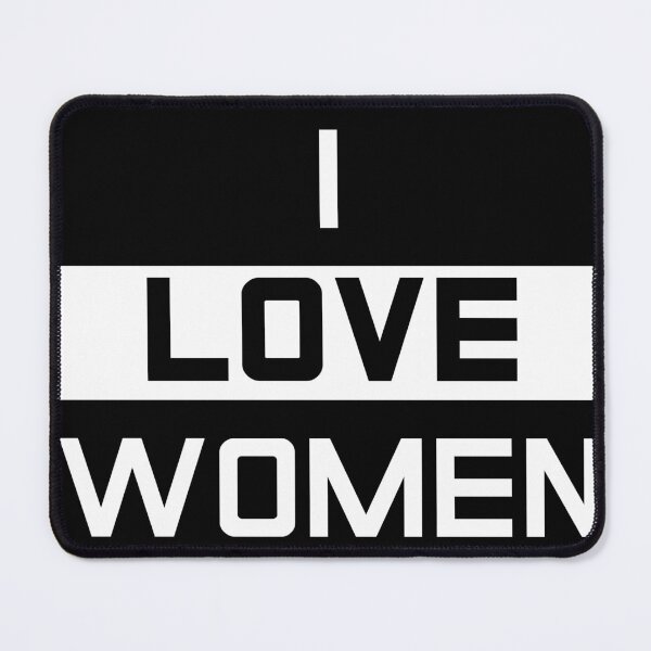 Item preview, i love women designed and sold by JonathanP514.