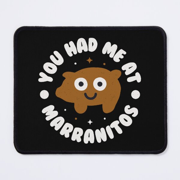 Item preview, You Had Me At Marranitos - Mexican Pan Dulce designed and sold by TomThornton.