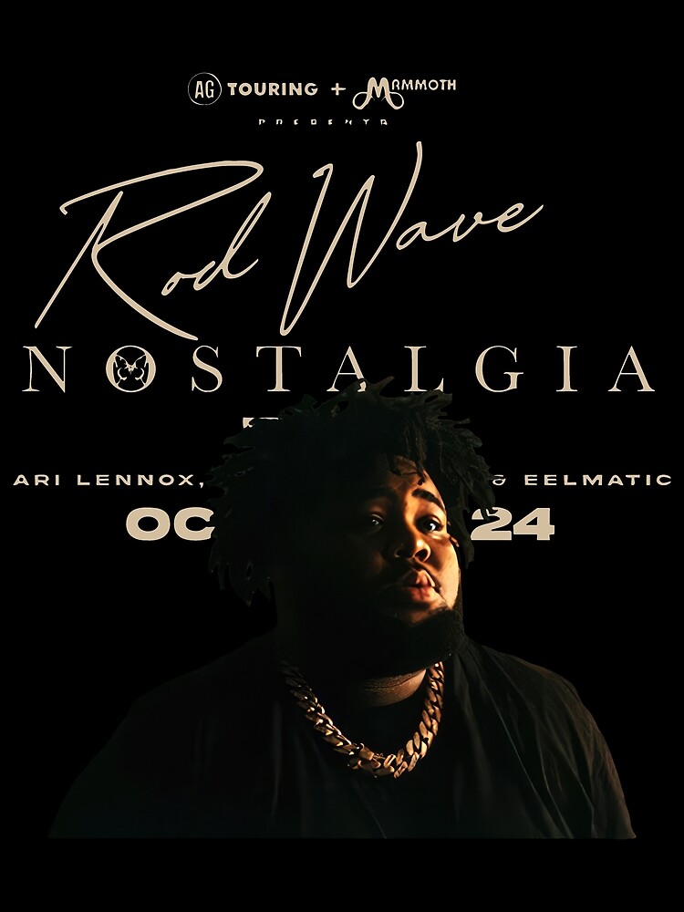 "Rod Wave Nostalgia Tour" Poster for Sale by JosephFinleyoe Redbubble