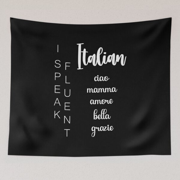 Item preview, I Speak Fluent Italian... ciao mamma amore bella grazie /white/ designed and sold by EmeraldeaArt.