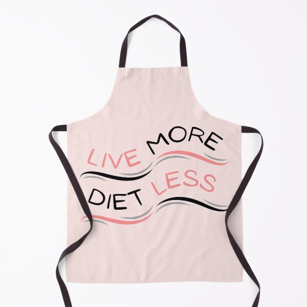 Item preview, Live More Diet Less designed and sold by soniaaseguin.