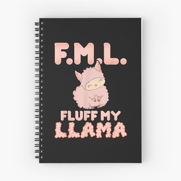 Item preview, FML Fluff My Llama  Funny Pink Alpaca Fluffy designed and sold by WayneVanga.