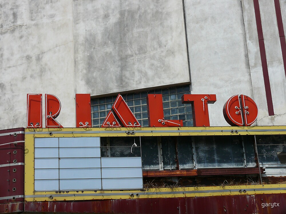 "Old Rialto Theater, Alice, Texas" by garytx Redbubble