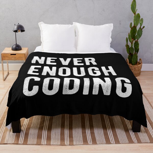 Item preview, Never Enough Coding III designed and sold by Lemon Pepper.