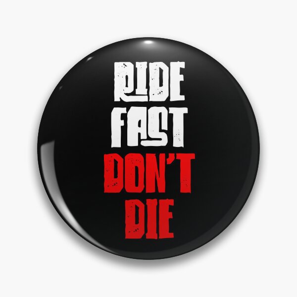 Item preview, Ride Fast Don't Die designed and sold by IfDesignGroup.