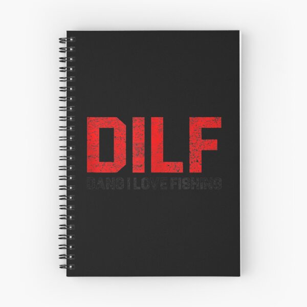 Item preview, DILF Dang I Love Fishing   designed and sold by JohnCookaaa.