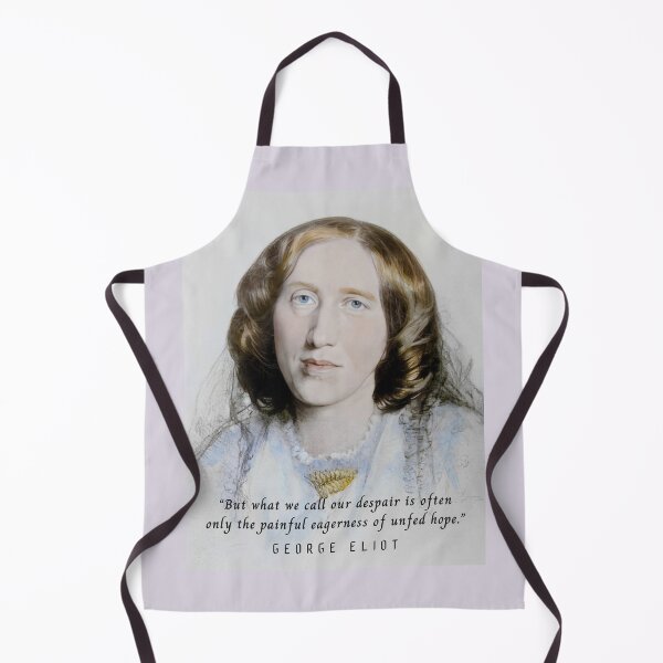 Item preview, George Eliot portrait and quote: But what we call our despair is often only the painful eagerness of unfed hope. designed and sold by artbleed.