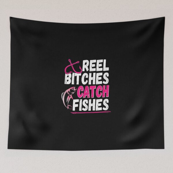 Item preview, Reel Bitches Catch Fish Hook Adventure Trout Outdoor Rod   designed and sold by JohnCookaaa.