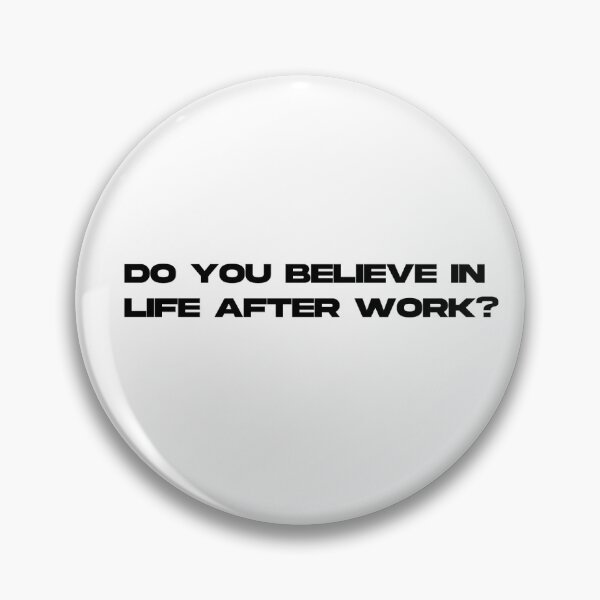 Item preview, LIFE AFTER WORK designed and sold by geruvegan.