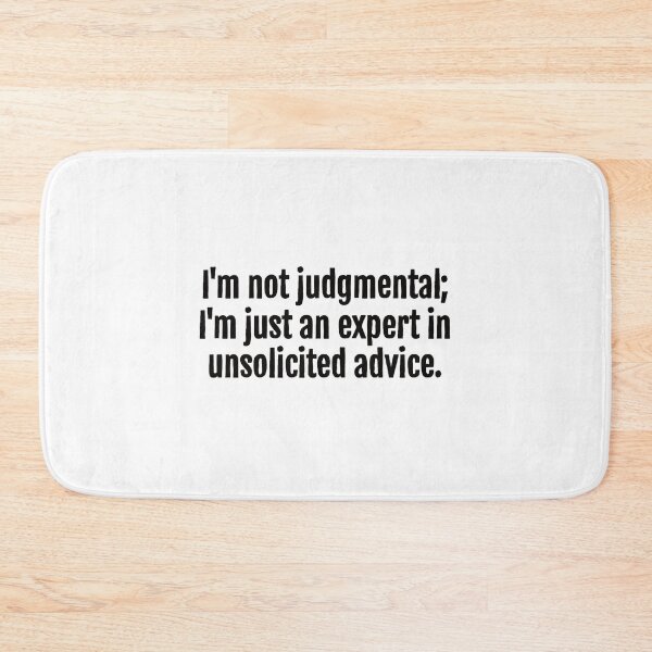 Item preview, Unsolicited Advice Expert Sarcastic Quote - Monochromatic Black & White designed and sold by QuotopiaThreads.