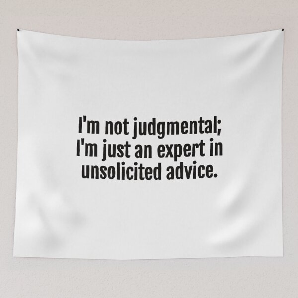 Item preview, Unsolicited Advice Expert Sarcastic Quote - Monochromatic Black & White designed and sold by QuotopiaThreads.