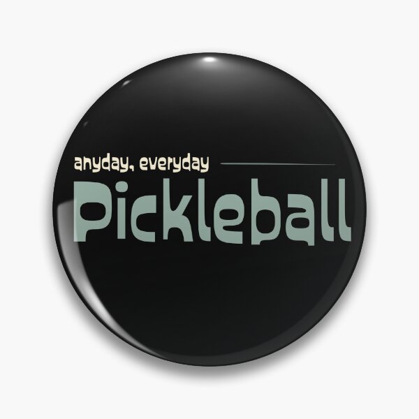 Item preview, Pickleball Player Anyday Everday Pickleball designed and sold by whyitsme.