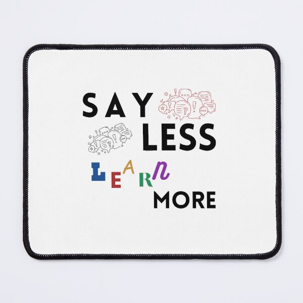 Item preview, Say Less Learn More designed and sold by Blessed4ever.