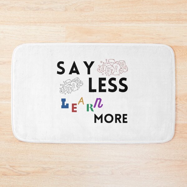 Item preview, Say Less Learn More designed and sold by Blessed4ever.