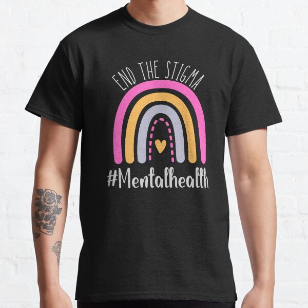 End the Stigma Mental Health awareness Classic T-Shirt