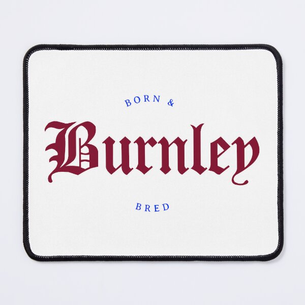 Item preview, Burnley Born & Bred designed and sold by PurelyPrintable.