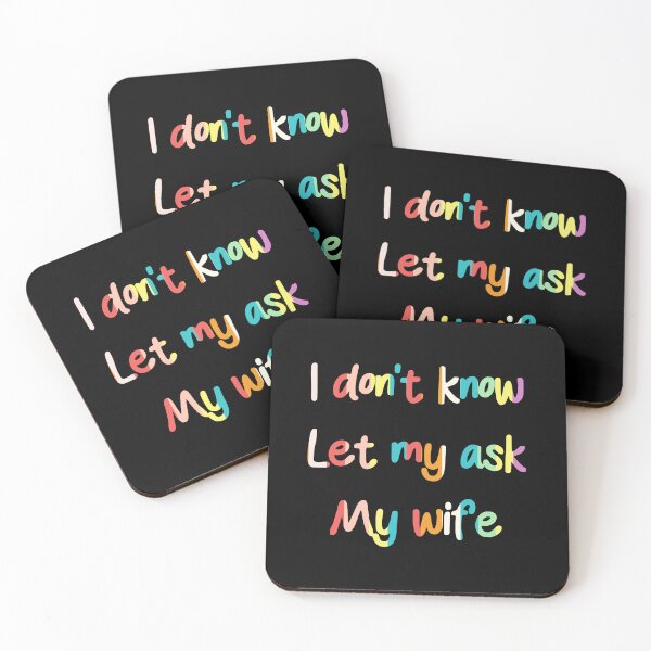 Item preview, Let Me Ask My Wife Funny Quote designed and sold by LudwikeArts.