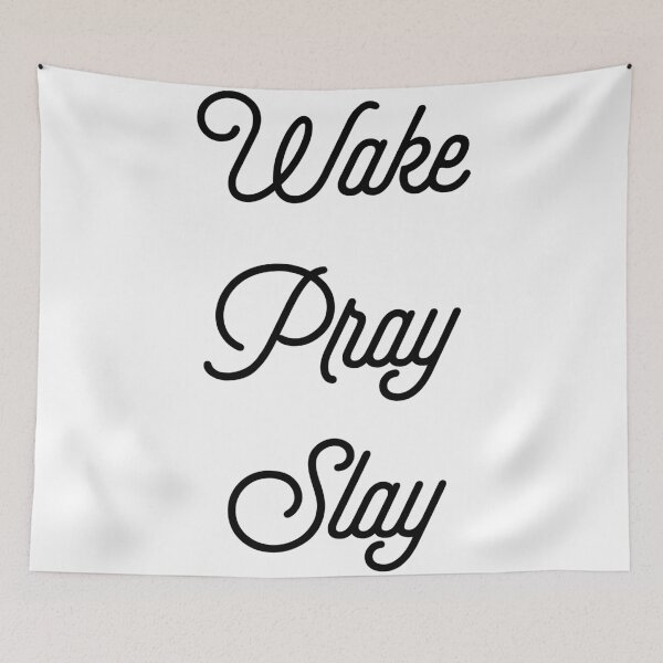 Item preview, Wake Pray Slay [Top Girly Teenager Quotes] designed and sold by ElderArt.