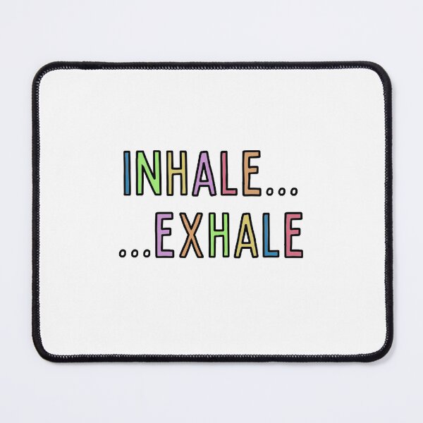 Item preview, Inhale Exhale Saying designed and sold by sbenadetta13.
