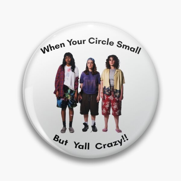 Item preview, When your circle small but yall crazy!! bottoms ayo edebiri, rachel sennott, emma seligman graphic designed and sold by mikceys.