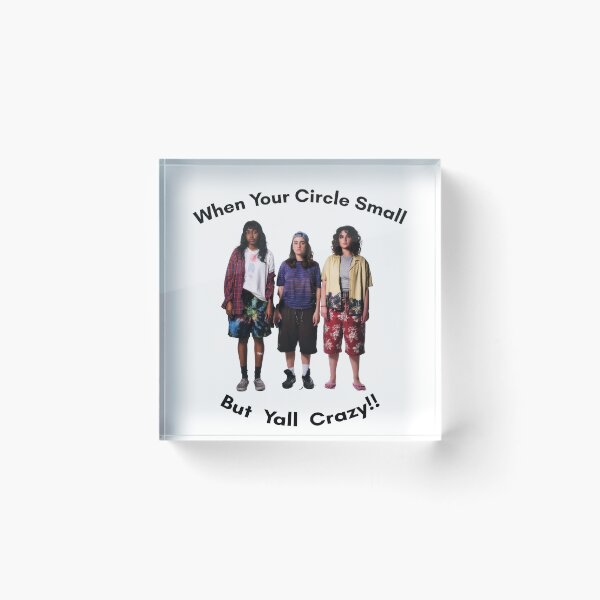 Item preview, When your circle small but yall crazy!! bottoms ayo edebiri, rachel sennott, emma seligman graphic designed and sold by mikceys.