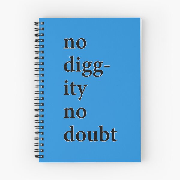 Item preview, No Diggity No Doubt designed and sold by RubiUpton.