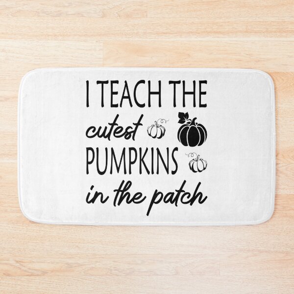 Item preview, I Teach the Cutest Pumpkins in the Patch designed and sold by nikolaj1301.