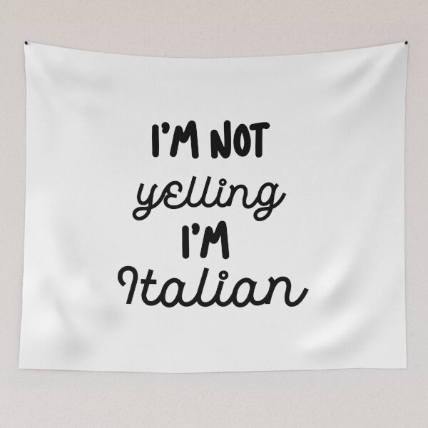 Item preview, Im not yelling Im Italian designed and sold by EmeraldeaArt.