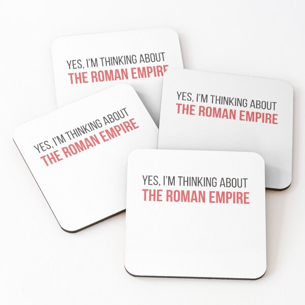 Item preview, Yes Im Thinking About The Roman Empire designed and sold by WORDDOT.