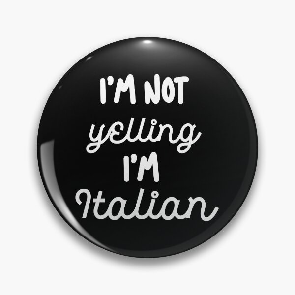 Item preview, Im not yelling Im Italian /white/ designed and sold by EmeraldeaArt.
