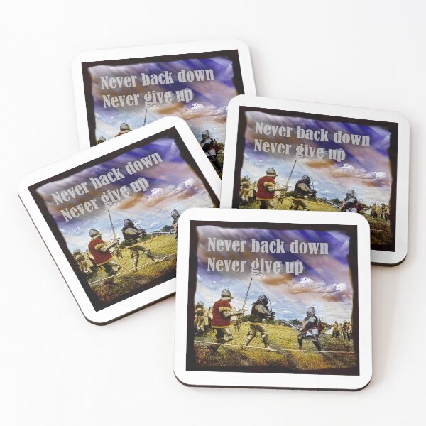 Item preview, Knights never back down, never give up designed and sold by Ardsig.