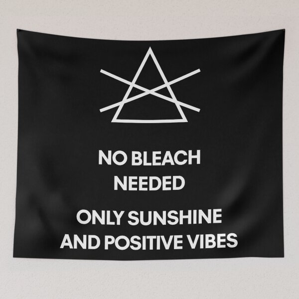 Item preview, no bleach needed only sunshine and positive vibes designed and sold by shaderepublic.