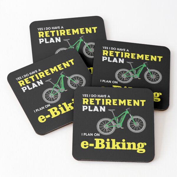 Item preview, Yes, ido have a retirement plan, a plan on e-bike. designed and sold by digoarpi.