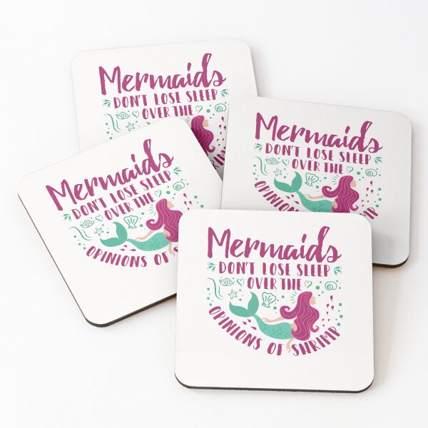 Item preview, Mermaids Don't Lose Sleep Over the Opinions of Shrimp designed and sold by jaygo.
