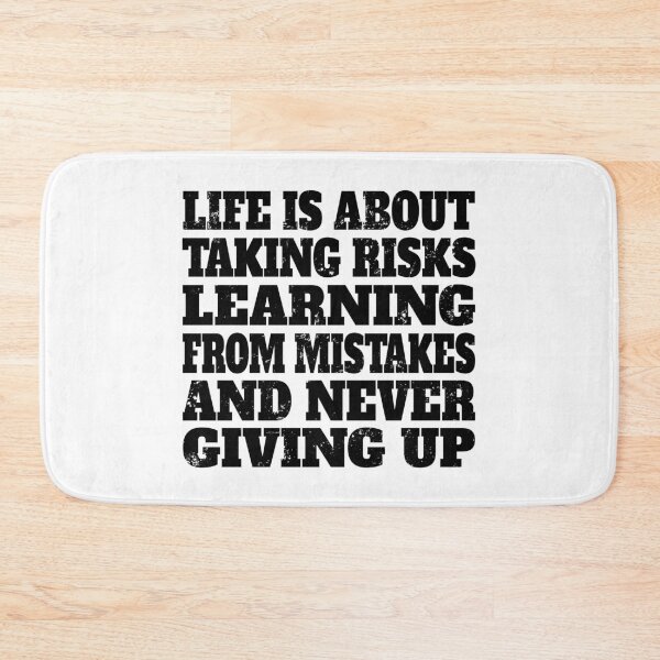 Item preview, Life is about taking risks, learning from mistakes, and never giving up designed and sold by nikolaj1301.