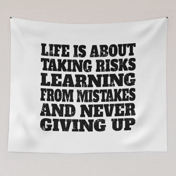 Item preview, Life is about taking risks, learning from mistakes, and never giving up designed and sold by nikolaj1301.